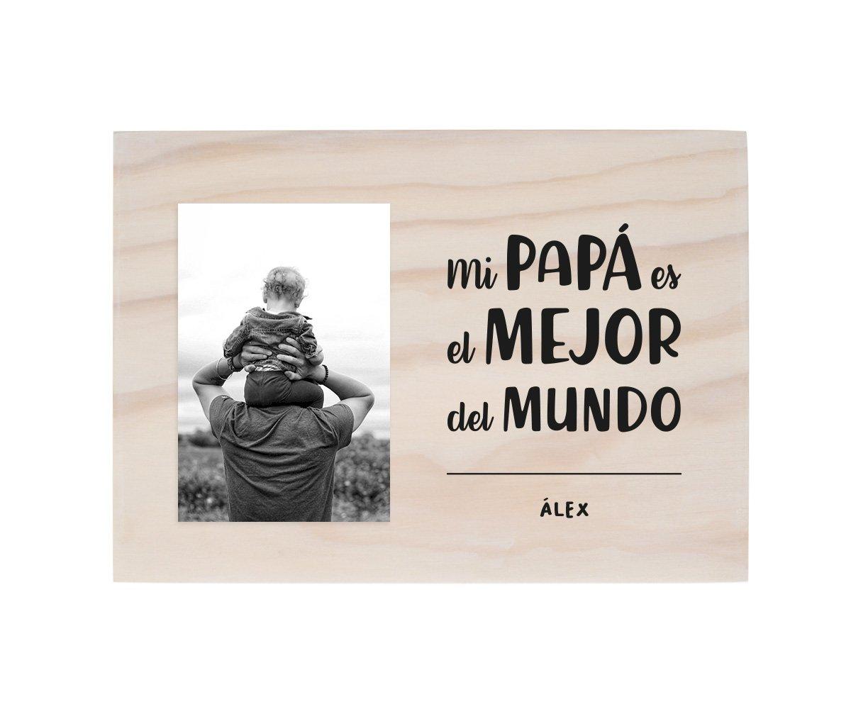 Tabla de Madera Personalizada para Foto - Mi Pap es el Mejor del Mundo