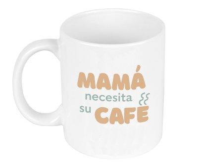 Taza Cermica Mam Necesita Su Caf