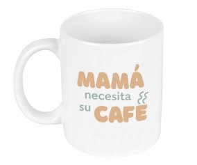 Taza Cermica Mam Necesita Su Caf